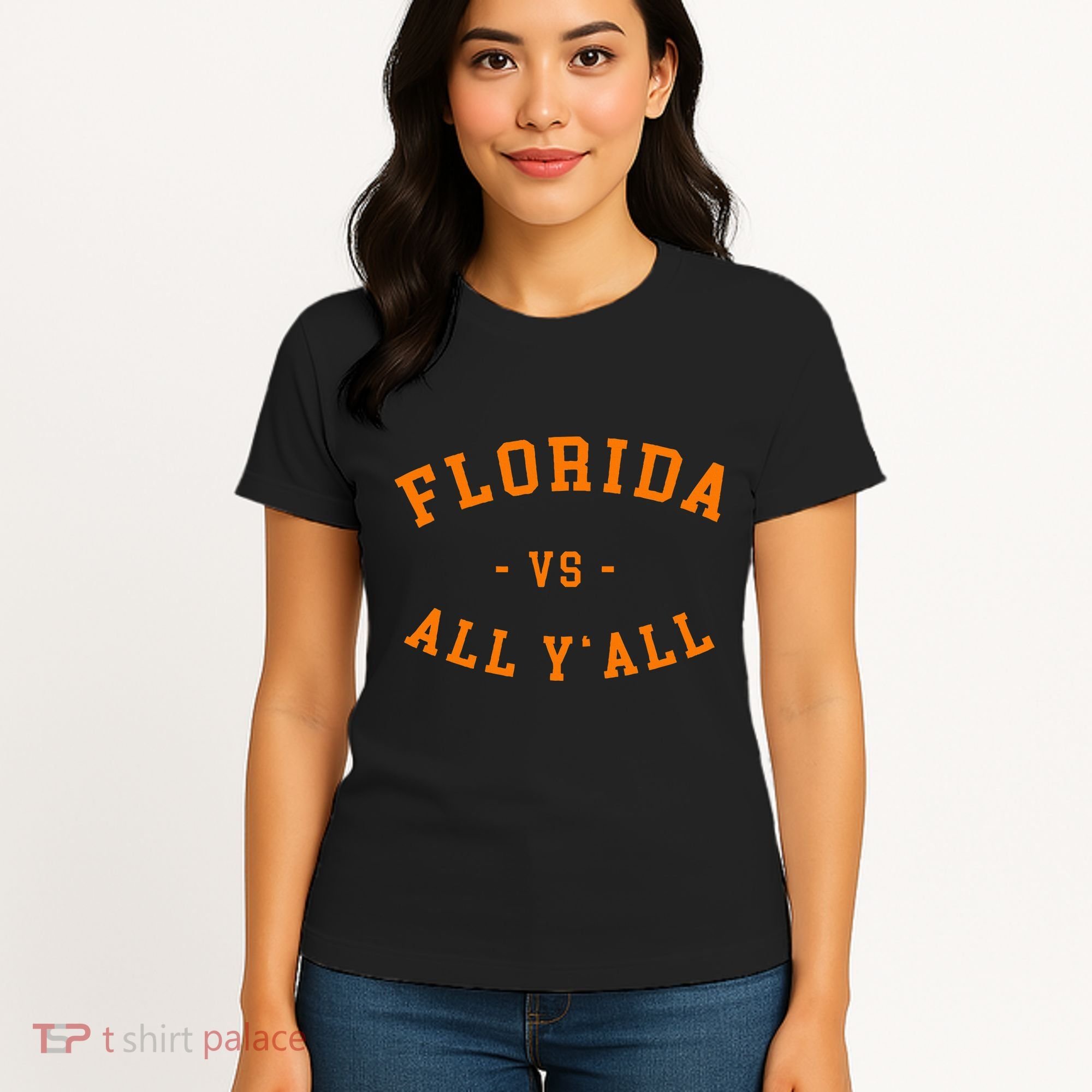 Florida Vs All YAll Represent The Gator State Women's T-Shirt