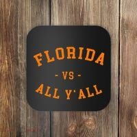 Florida Vs All YAll Represent The Gator State Coaster thumb 0