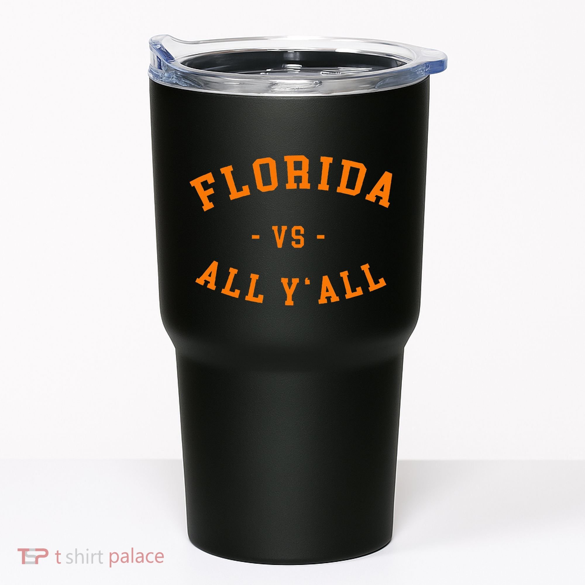 Florida Vs All YAll Represent The Gator State Tumbler