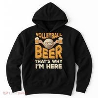 Funny Volleyball And Beer That's Why I'm Here For Volleyball Player Hoodie thumb 0