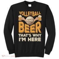 Funny Volleyball And Beer That's Why I'm Here For Volleyball Player Sweatshirt thumb 0