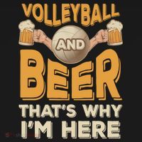 Funny Volleyball And Beer That's Why I'm Here For Volleyball Player Sweatshirt thumb 3
