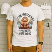 Funny Vintage A Clean Beaver Always Gets More Wood T-Shirt thumb 6