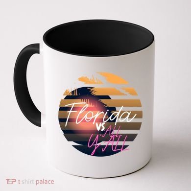 Florida Vs All Y'all - Represent The Gator State Funny Gift Coffee Mug