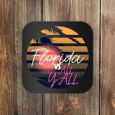 Florida Vs All Y'all - Represent The Gator State Funny Gift Coaster