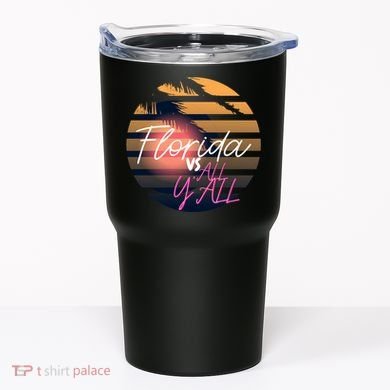 Florida Vs All Y'all - Represent The Gator State Funny Gift Tumbler