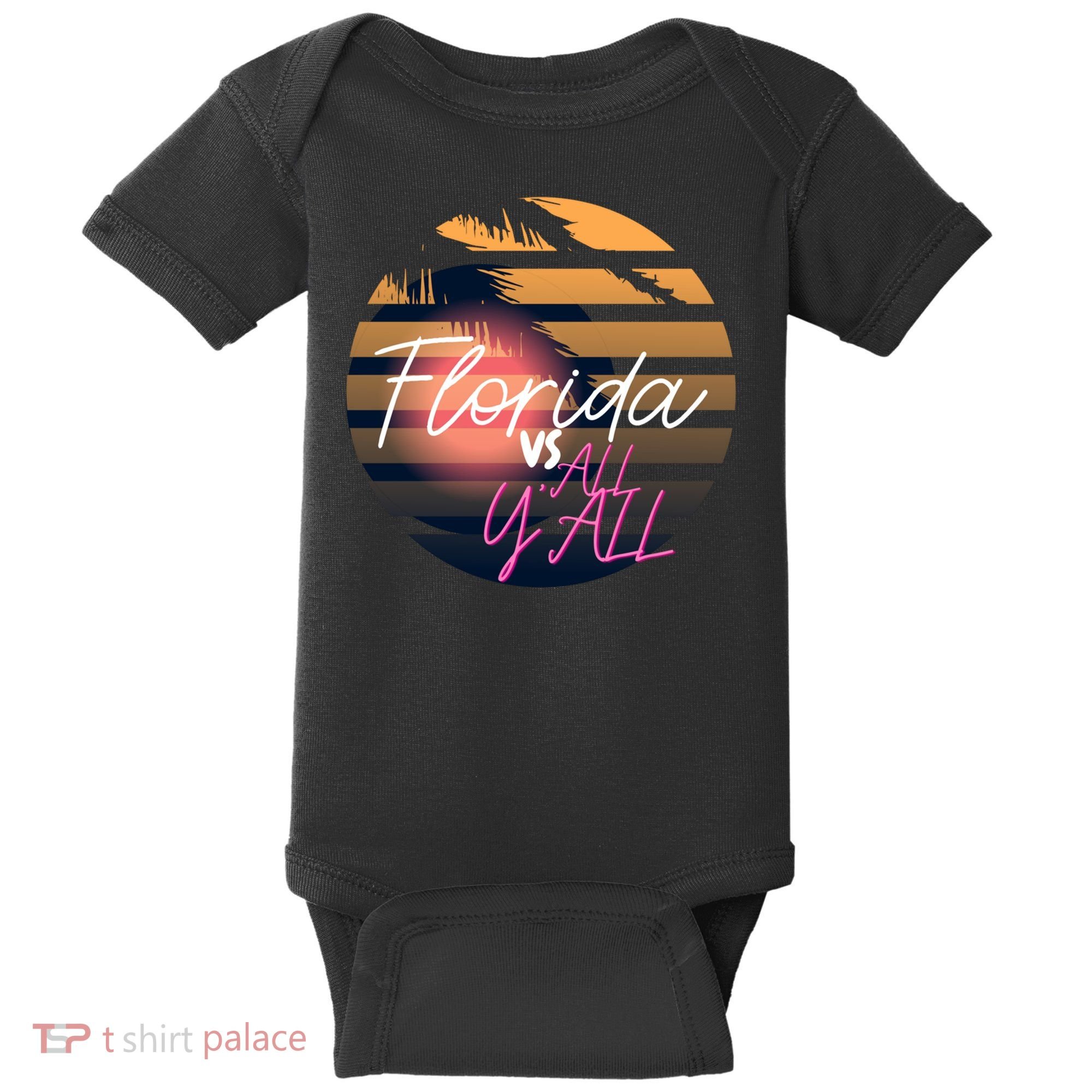 Florida Vs All Y'all - Represent The Gator State Funny Gift Baby Bodysuit