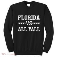 Florida Vs All Yall Represent The Gator State Sweatshirt thumb 0