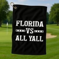 Florida Vs All Yall Represent The Gator State Golf Towel thumb 1