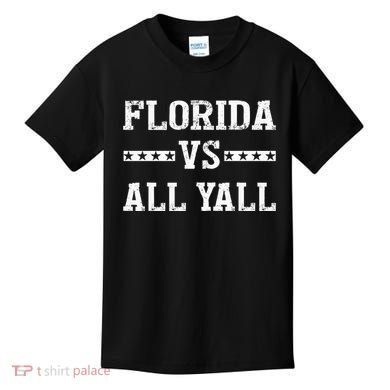 Florida Vs All Yall Represent The Gator State Kids T-Shirt