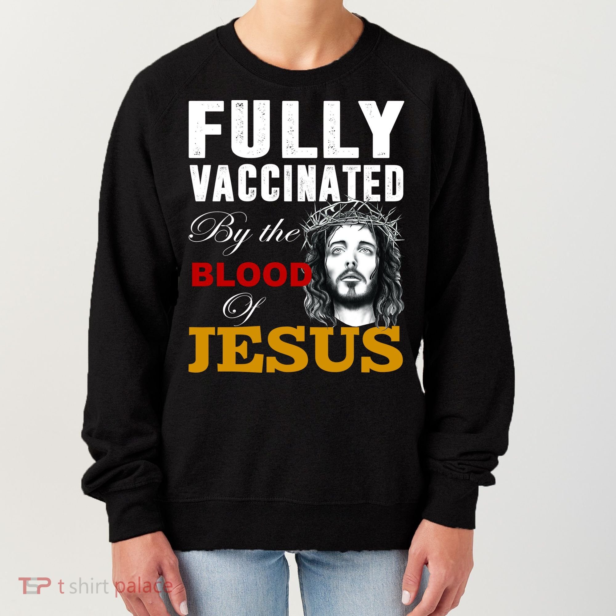 Fully Vaccinated By The Blood Of Jesus Women's Sweatshirt
