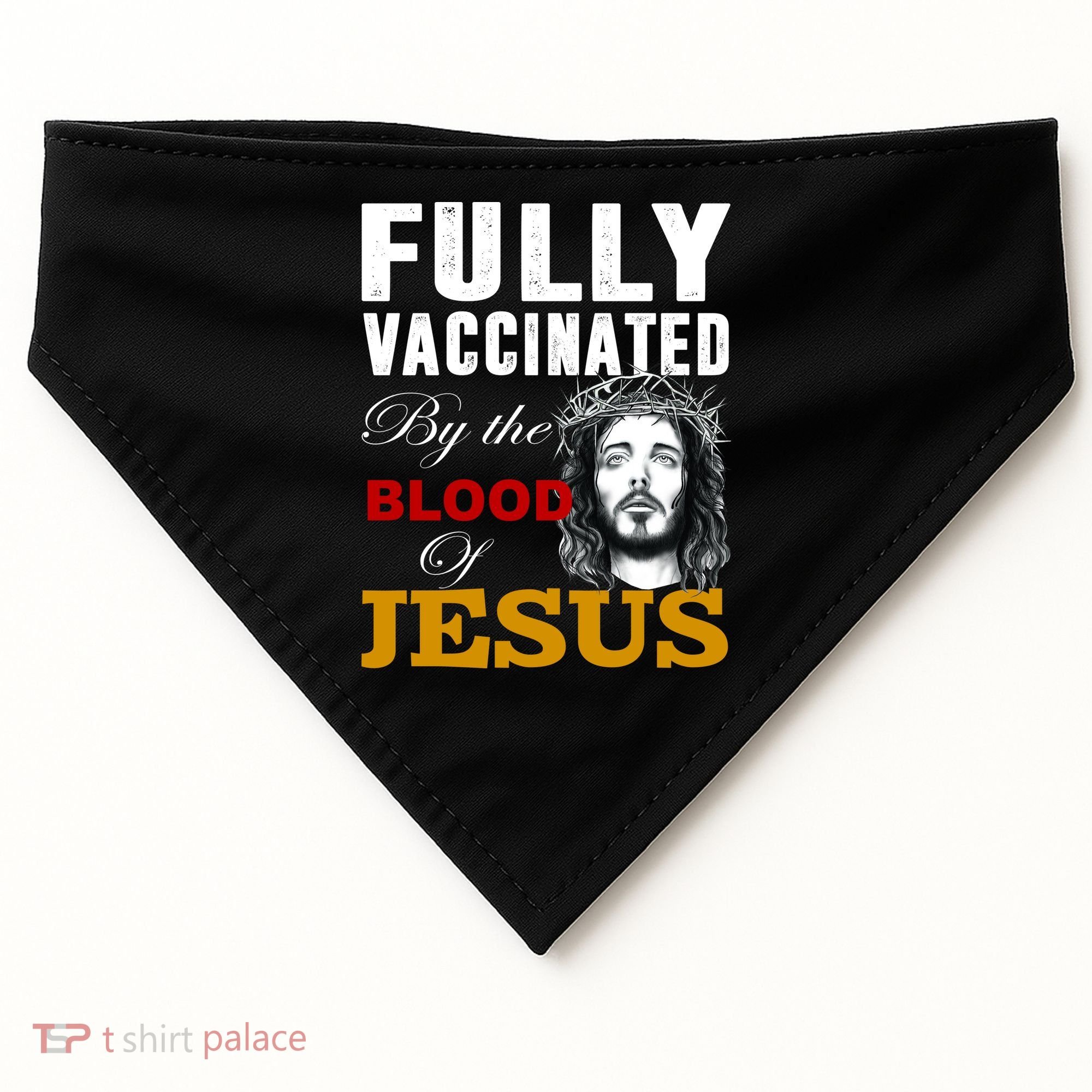 Fully Vaccinated By The Blood Of Jesus USA-Made Doggie Bandana