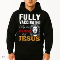 Fully Vaccinated By The Blood Of Jesus Hoodie thumb 2