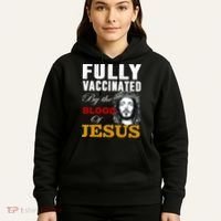 Fully Vaccinated By The Blood Of Jesus Hoodie thumb 5