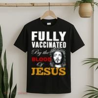 Fully Vaccinated By The Blood Of Jesus T-Shirt thumb 2