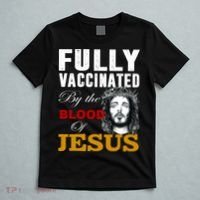 Fully Vaccinated By The Blood Of Jesus T-Shirt thumb 5