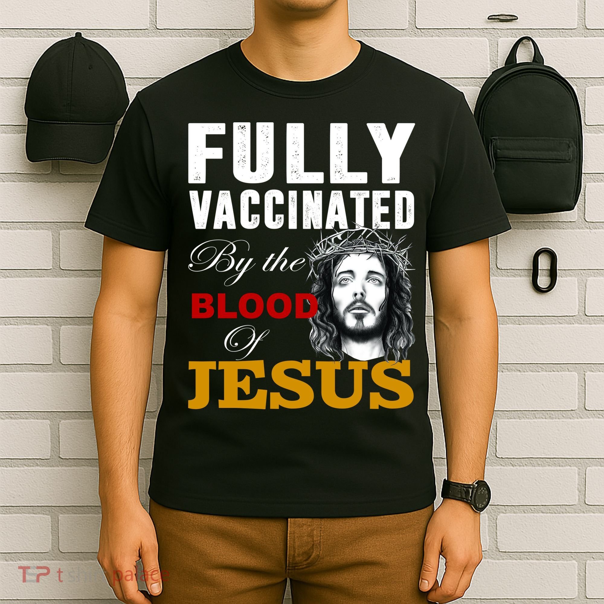 Fully Vaccinated By The Blood Of Jesus T-Shirt