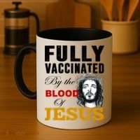 Fully Vaccinated By The Blood Of Jesus Coffee Mug thumb 4