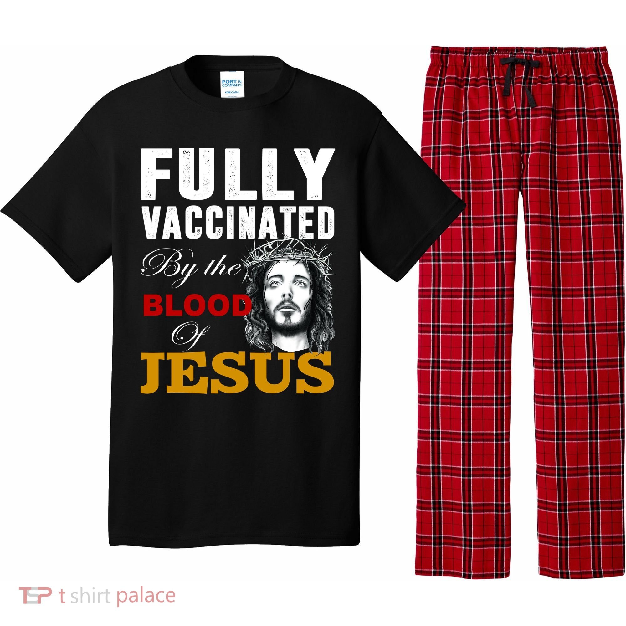 Fully Vaccinated By The Blood Of Jesus Pajama Set