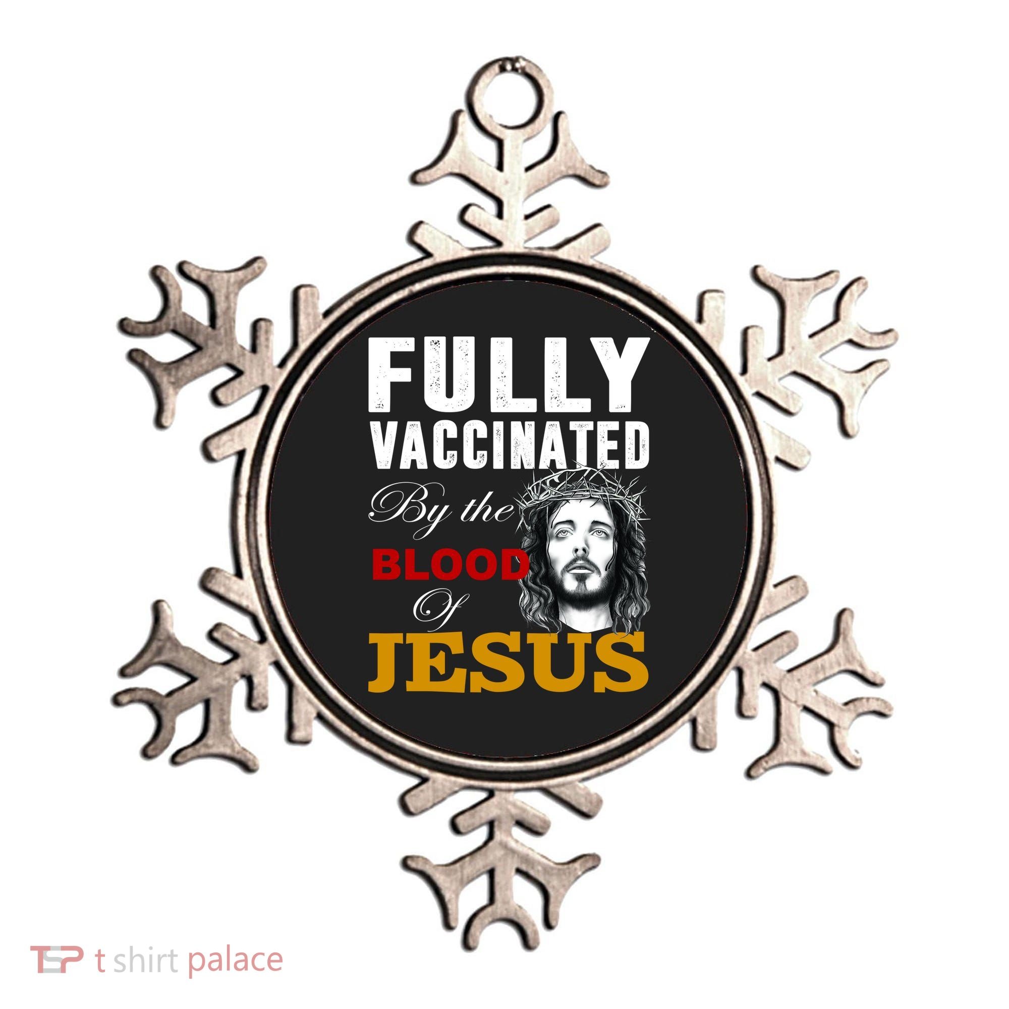 Fully Vaccinated By The Blood Of Jesus Ornament