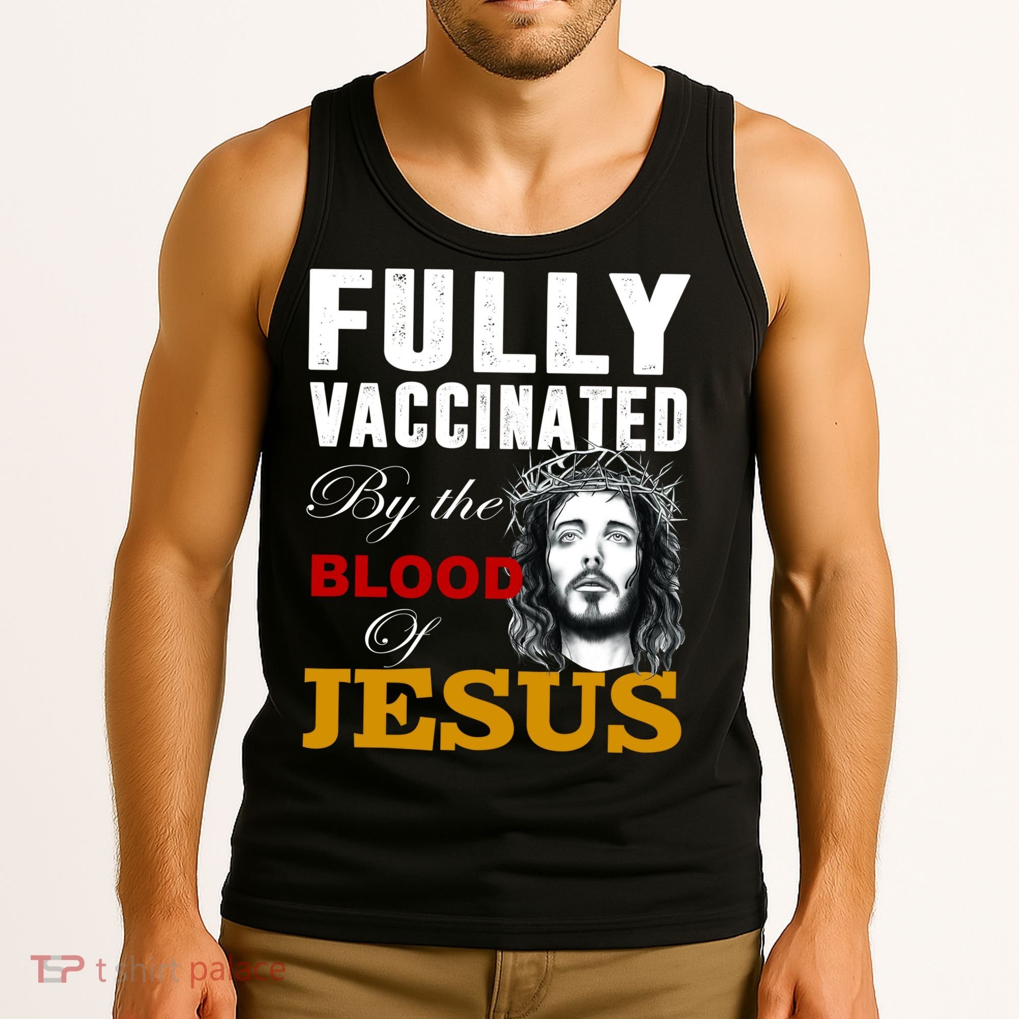 Fully Vaccinated By The Blood Of Jesus Tank Top