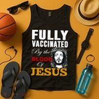 Fully Vaccinated By The Blood Of Jesus Tank Top thumb 4