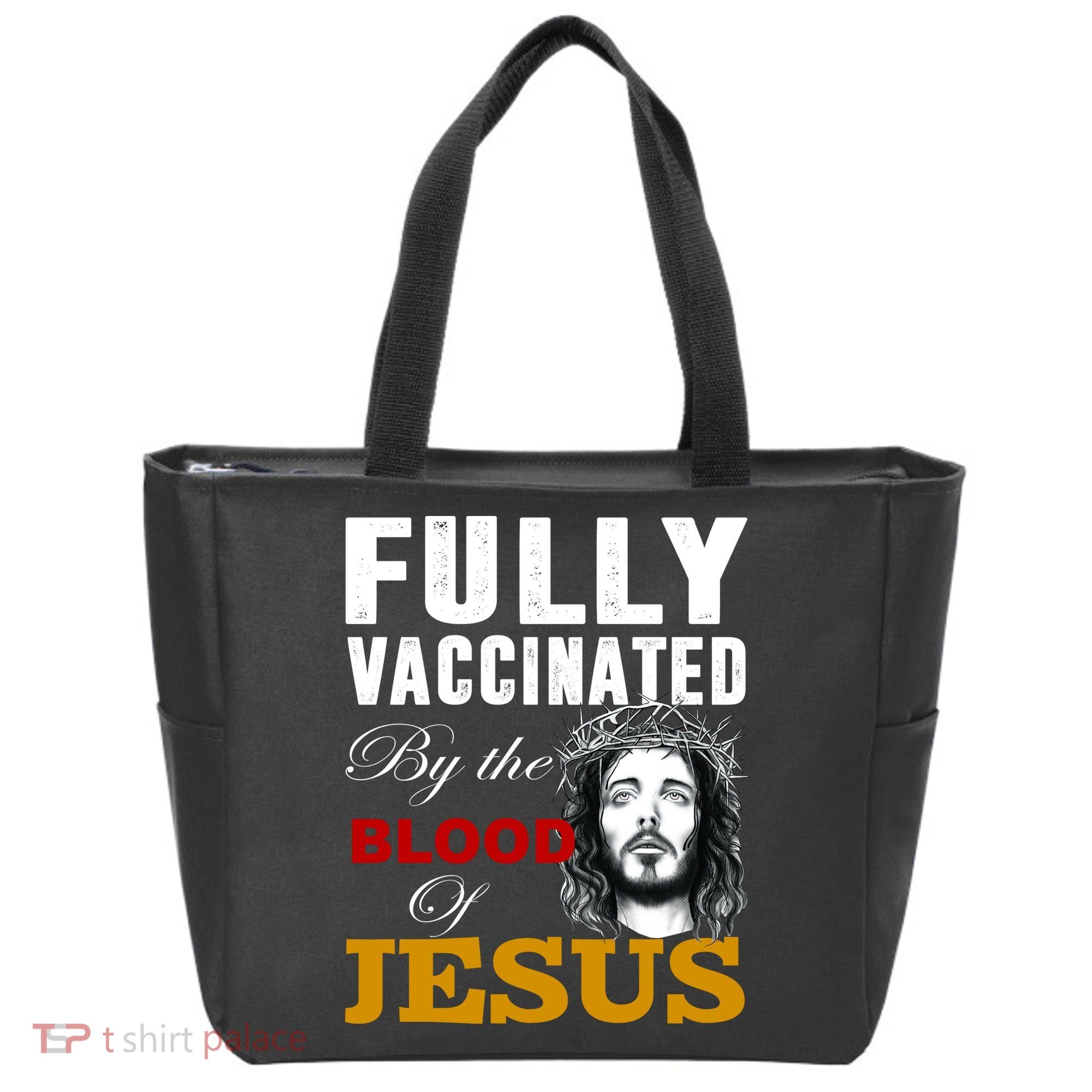 Fully Vaccinated By The Blood Of Jesus Tote Bag