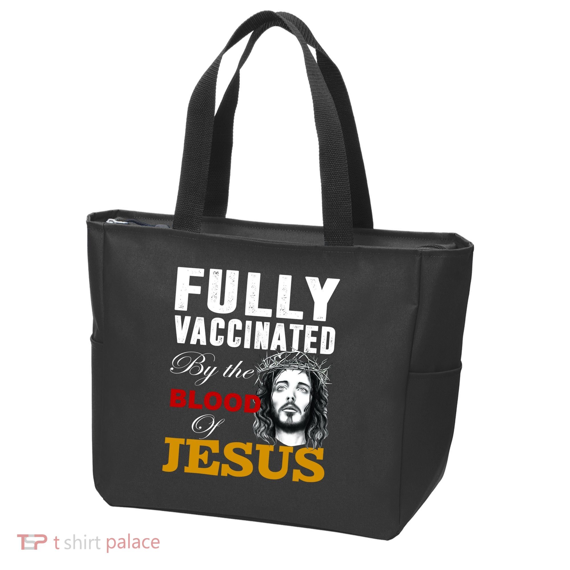 Fully Vaccinated By The Blood Of Jesus Tote Bag