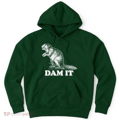 Funny Vintage Beaver Dam It Hoodie
