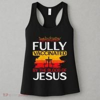 Fully Vaccinated By The Blood Of Jesus Gift For A For Jesus Women's Tank Top thumb 3
