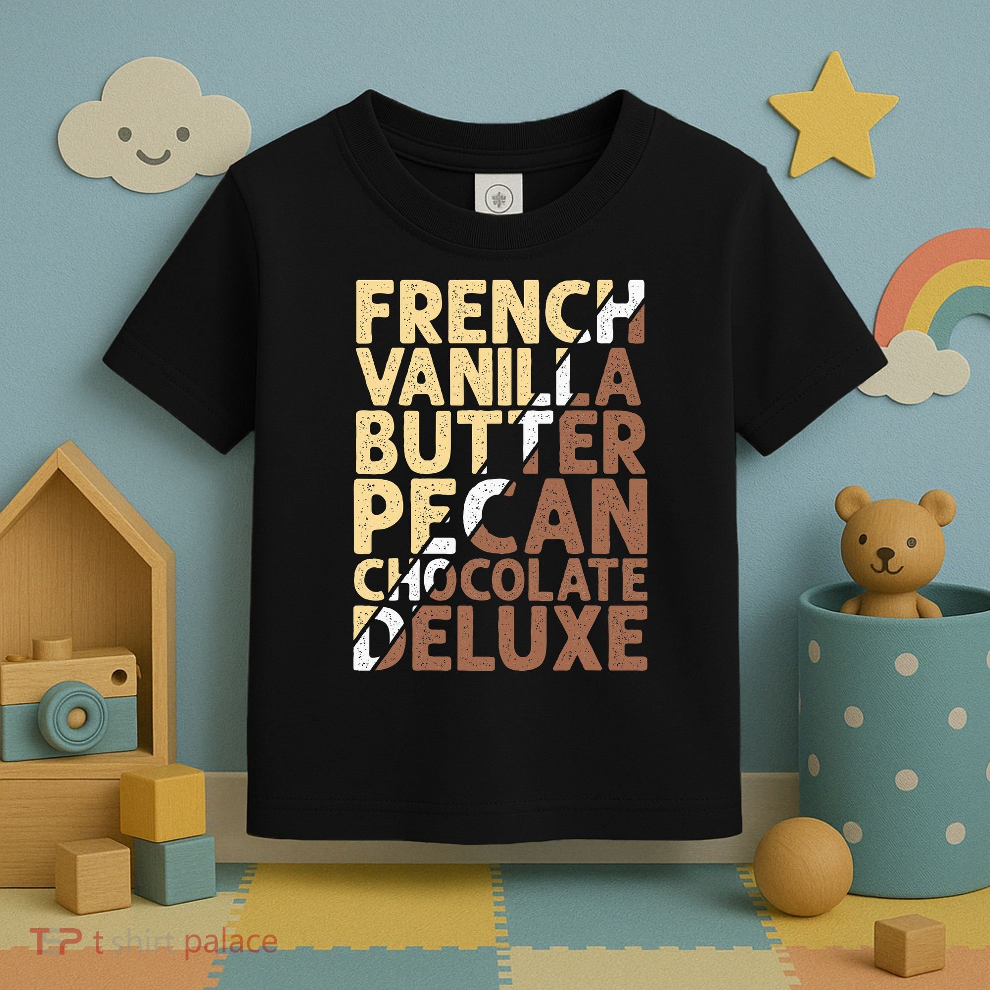 French Vanilla Butter Pecan Chocolate Deluxe Toddler T-Shirt