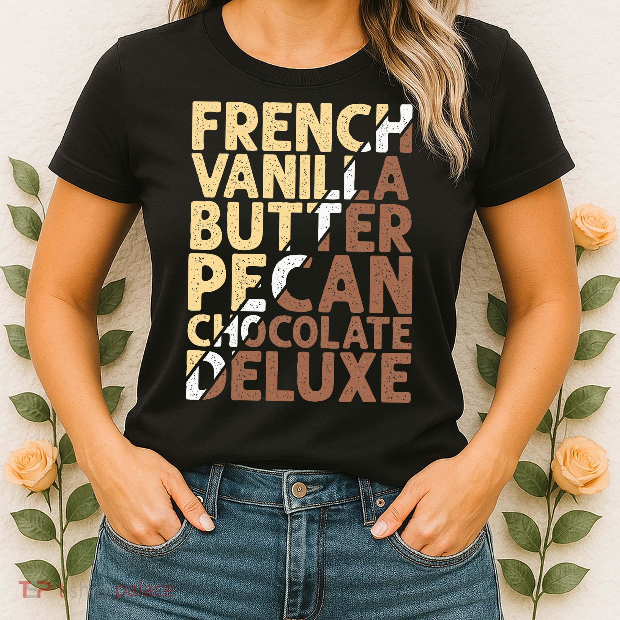 French Vanilla Butter Pecan Chocolate Deluxe Women's T-Shirt