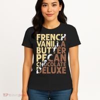 French Vanilla Butter Pecan Chocolate Deluxe Women's T-Shirt thumb 4