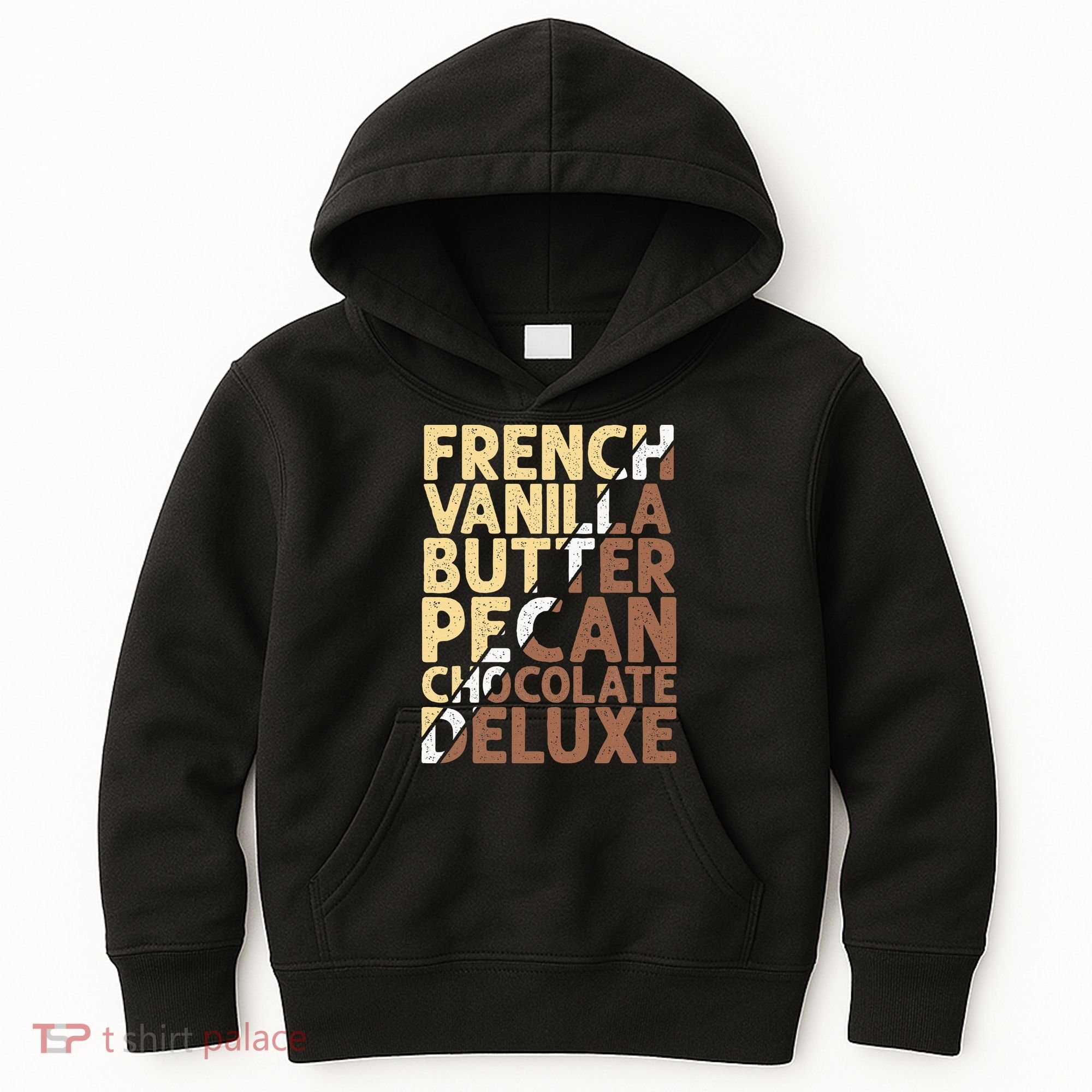 French Vanilla Butter Pecan Chocolate Deluxe Kids Hoodie