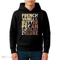 French Vanilla Butter Pecan Chocolate Deluxe Kids Hoodie thumb 4