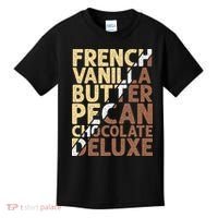 French Vanilla Butter Pecan Chocolate Deluxe Kids T-Shirt thumb 0