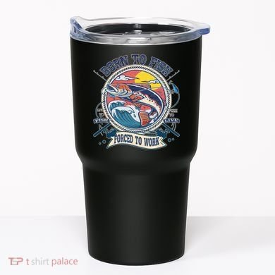 Funny Vintage Born To Fish Force To Work Tumbler