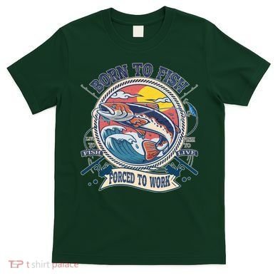 Funny Vintage Born To Fish Force To Work T-Shirt