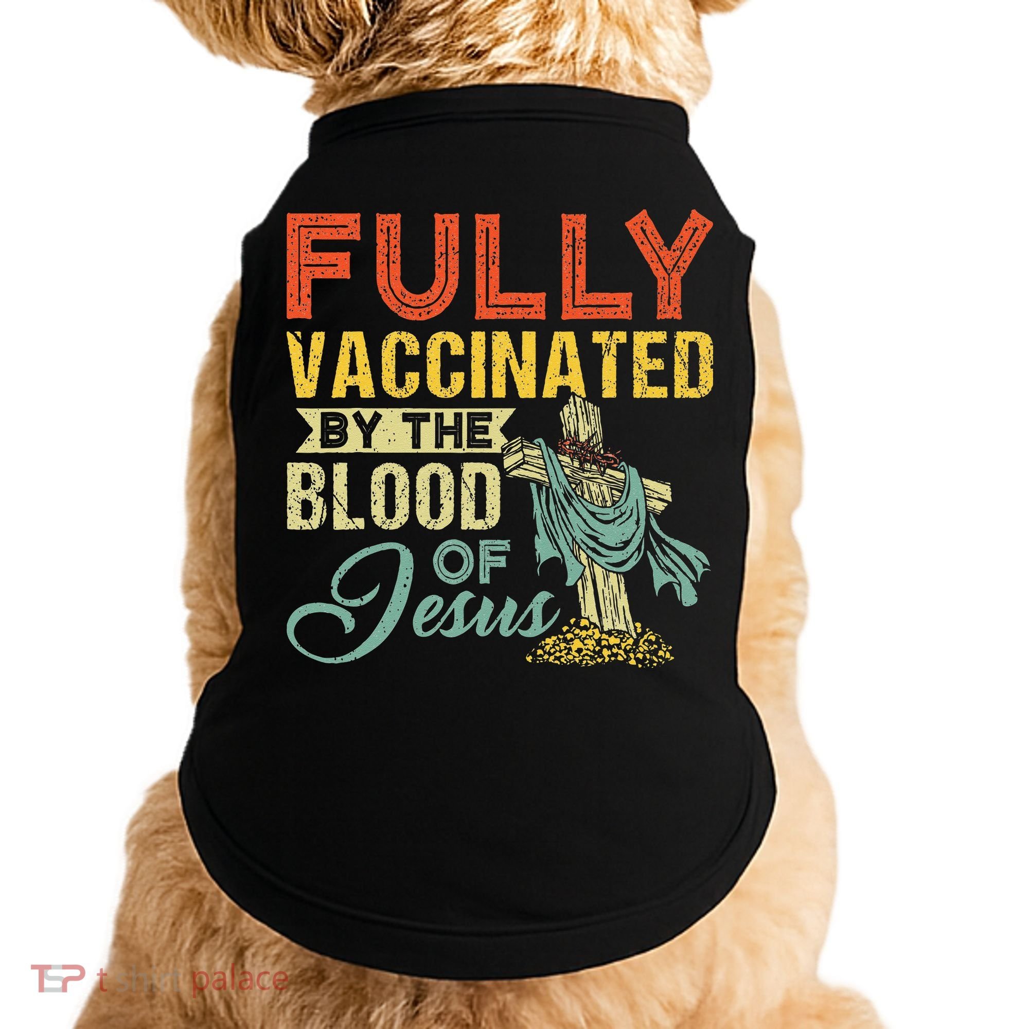 Fully Vaccinated By The Blood Of Jesus Funny Christian Doggie Tank