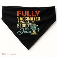 Fully Vaccinated By The Blood Of Jesus Funny Christian USA-Made Doggie Bandana thumb 0
