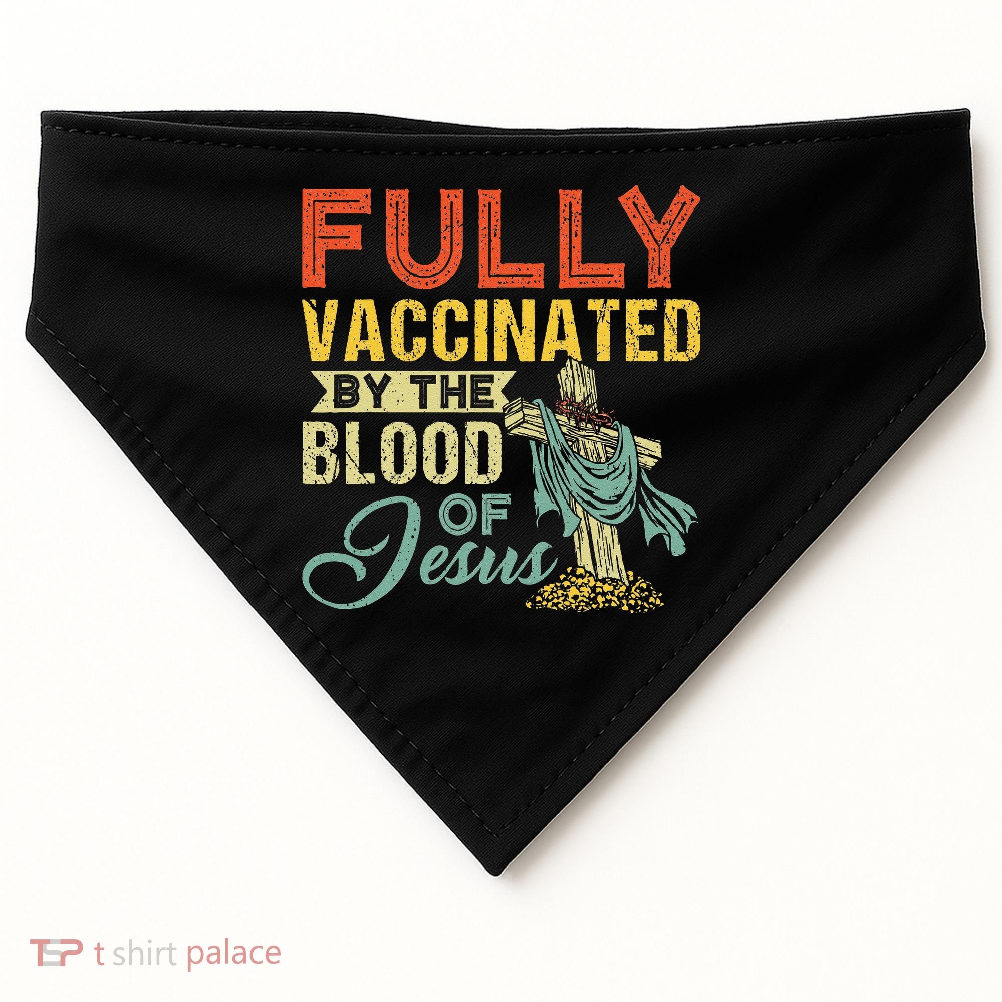 Fully Vaccinated By The Blood Of Jesus Funny Christian USA-Made Doggie Bandana