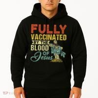 Fully Vaccinated By The Blood Of Jesus Funny Christian Hoodie thumb 2