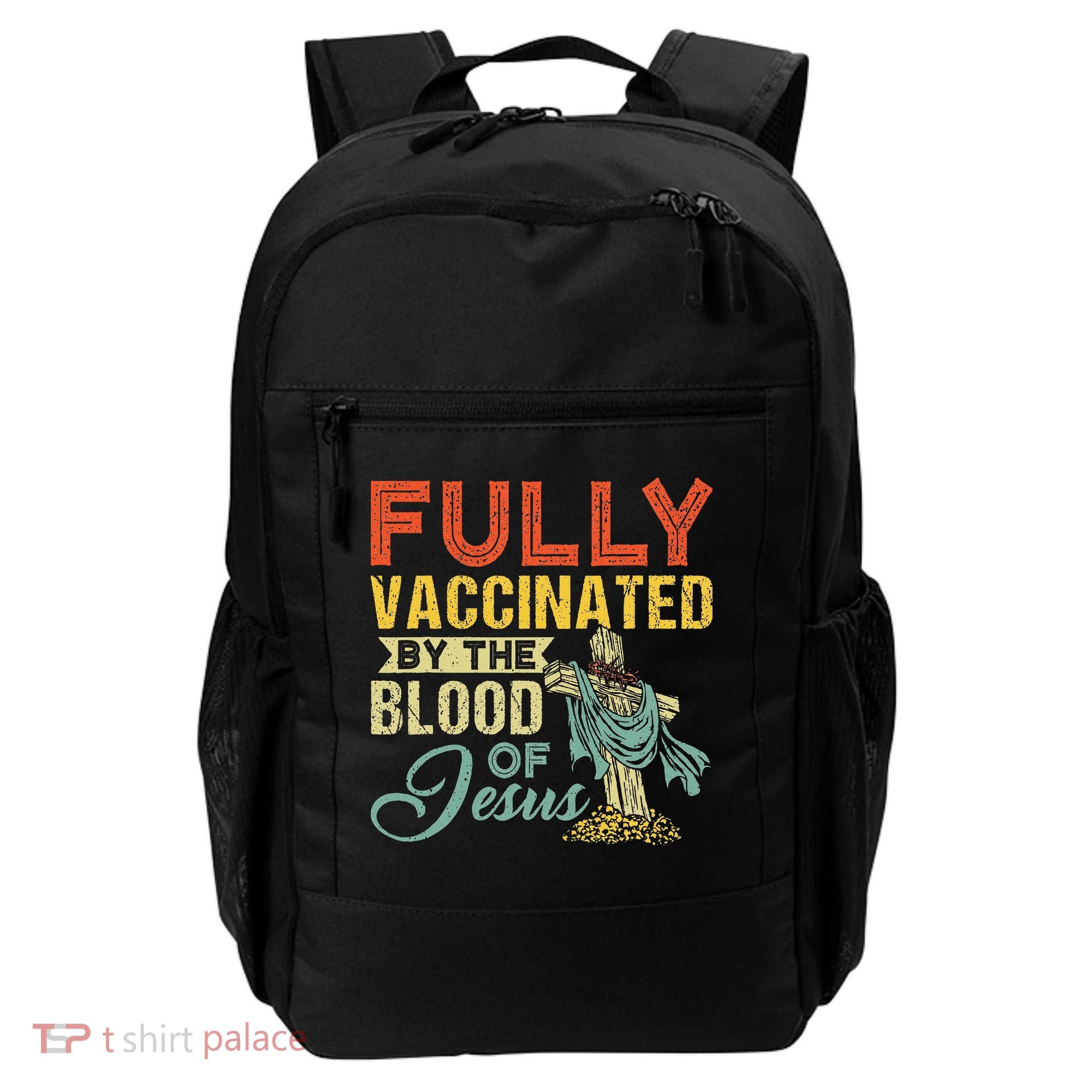 Fully Vaccinated By The Blood Of Jesus Funny Christian Backpack