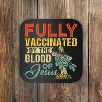 Fully Vaccinated By The Blood Of Jesus Funny Christian Coaster thumb 0