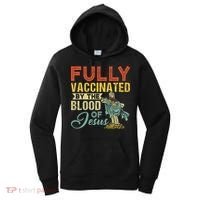 Fully Vaccinated By The Blood Of Jesus Funny Christian Women's Hoodie thumb 0