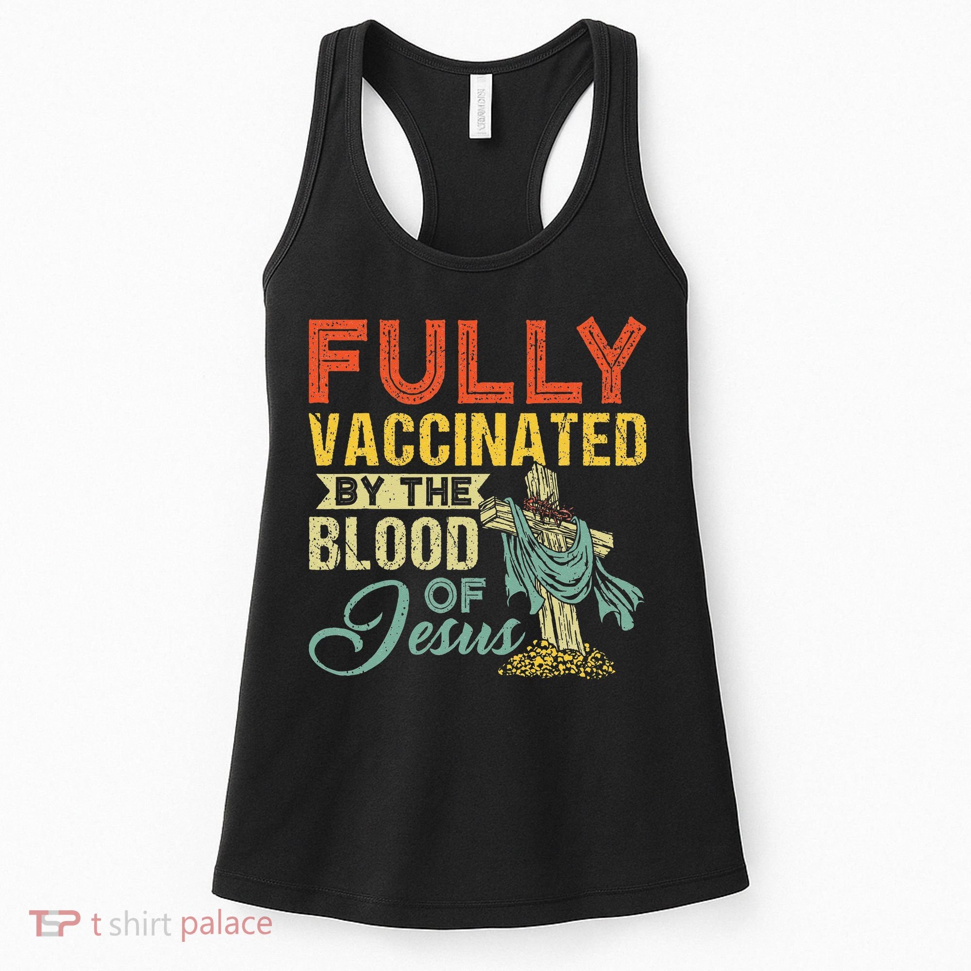 Fully Vaccinated By The Blood Of Jesus Funny Christian Women's Tank Top