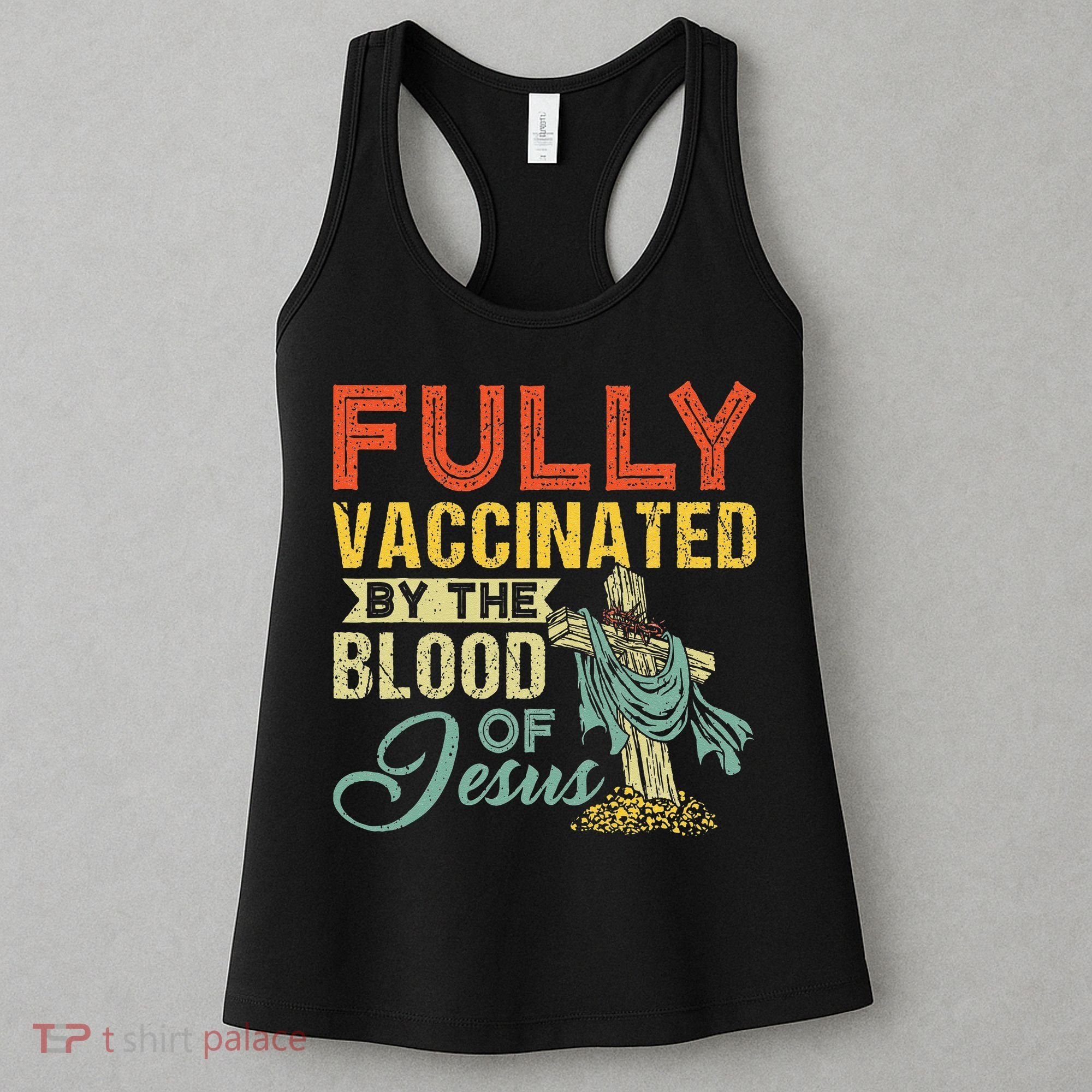 Fully Vaccinated By The Blood Of Jesus Funny Christian Women's Tank Top
