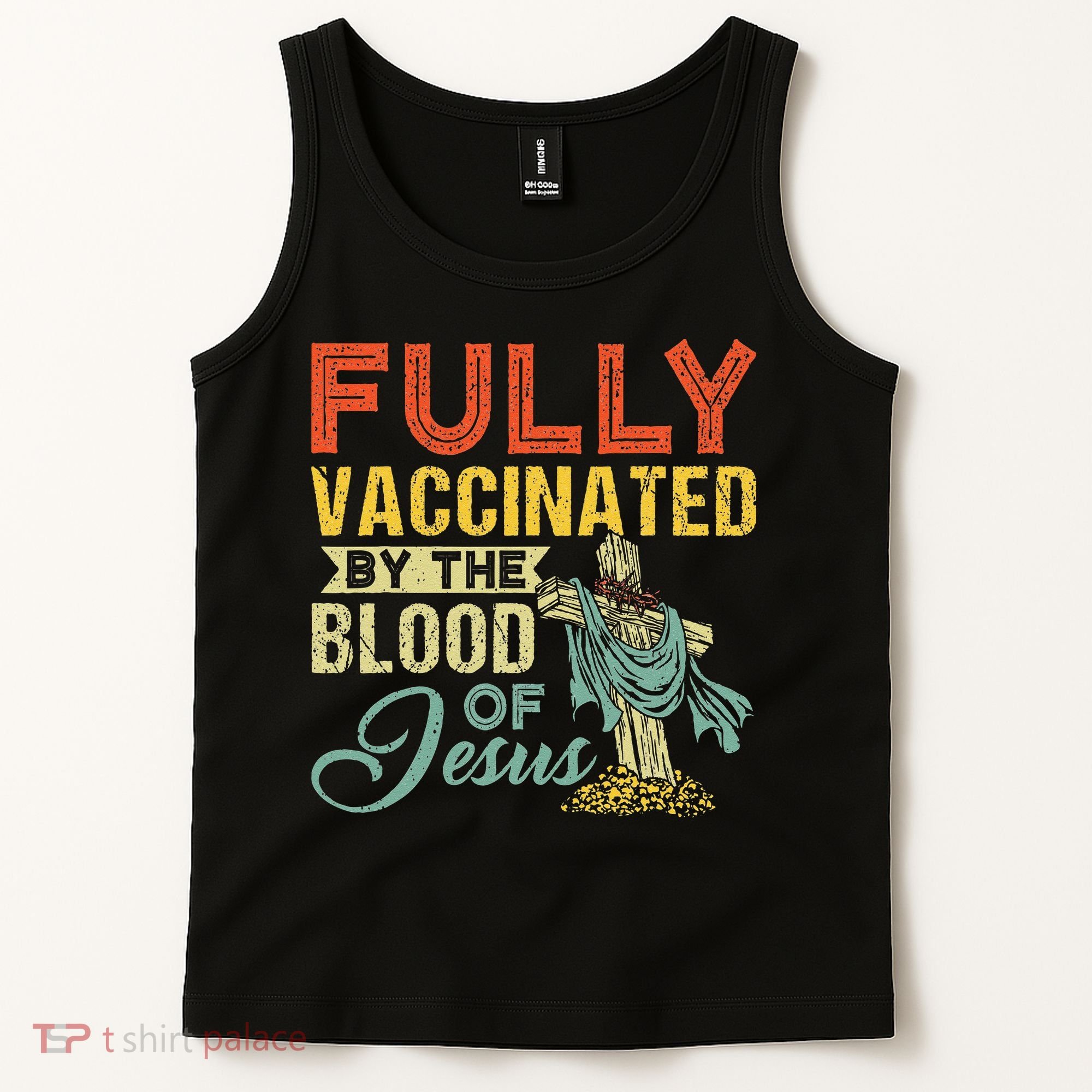 Fully Vaccinated By The Blood Of Jesus Funny Christian Tank Top