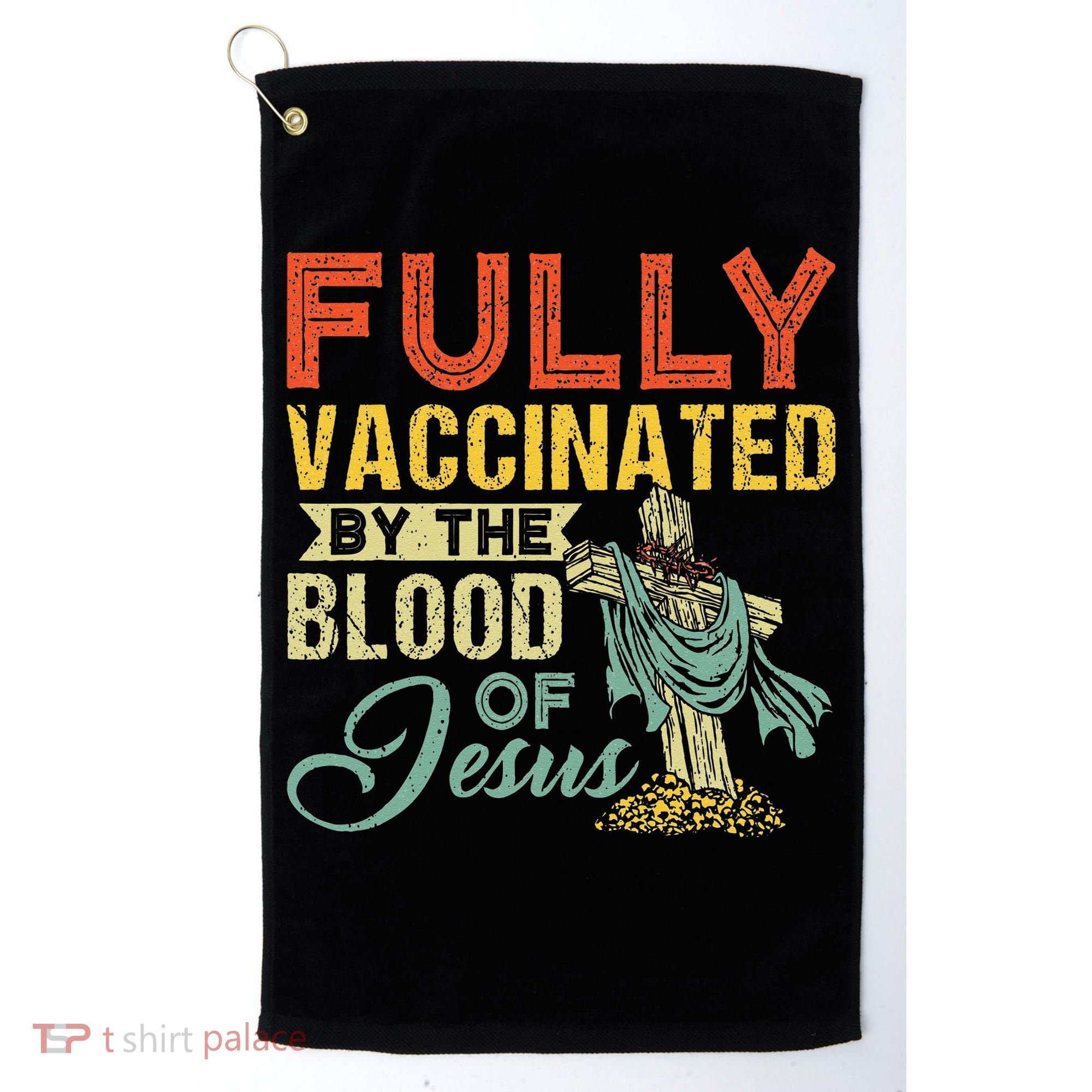 Fully Vaccinated By The Blood Of Jesus Funny Christian Golf Towel