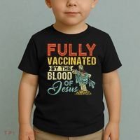 Fully Vaccinated By The Blood Of Jesus Funny Christian Toddler T-Shirt thumb 2